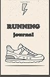 Running journal: 365 days Running Training Diary log distance,location,time,pace and note.