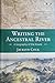 Writing the Ancestral River