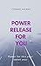 Power Release For You: Rele...
