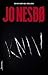 Kniv by Jo Nesbø Kniv by Jo Nesbø