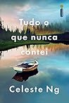 Tudo o que nunca ...