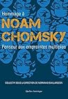 Hommage à Noam Chomsky: Penseur aux empreintes multiples (French Edition)