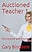 Auctioned Teacher 1: Kidnap...