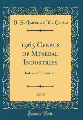 1963 Census of Mineral Industries, Vol. 3