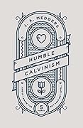 Humble Calvinism