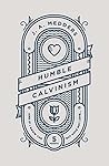 Humble Calvinism
