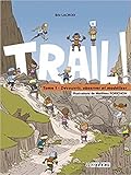 Trail ! Tome 1 : Découvrir, observer et modéliser
