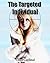 The Targeted Individual by Chad Cardinal