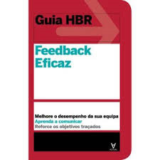 Feedback eficaz - Guias HBR - Harvard Business Review