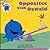Opposites with Oswald