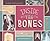 Inside the Bones (Super Simple Body)