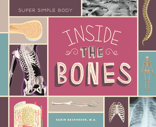 Inside the Bones (Super Simple Body)