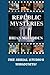 Republic Mysteries: The Ser...