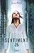 Sentiment 26: SENTIMENT 26 [NUM] (French Edition)