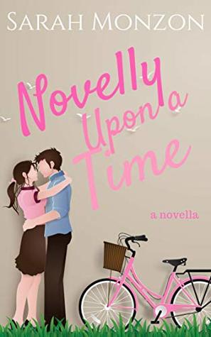 Novelly Upon a Time (Book Nerds and Boyfriends Collection #3)