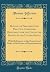 Manual of Parliamentary Practice, Composed Originally for the Use of the Senate of the United States: With References to the Practice and Rules of the House of Representatives (Classic Reprint)