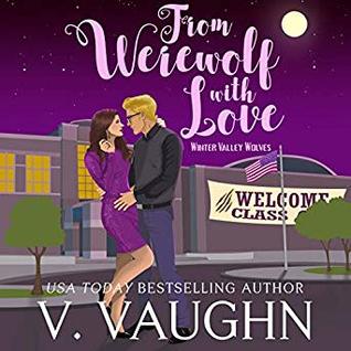 From Werewolf with Love (Winter Valley Wolves #3)