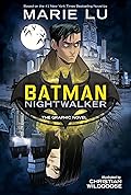 Batman: Nightwalker (DC Icons Graphic Novels)