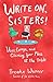 Write On, Sisters!: Voice, ...