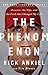 The Phenomenon by Rick Ankiel The Phenomenon by Rick Ankiel