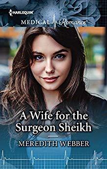 A Wife for the Surgeon Sheikh (Kindle Edition)
