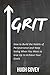 Grit: How to Build the Habi...