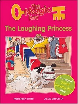 The Oxford Reading Tree: Stage 6: More Storybooks (Magic Key): Laughing Princess