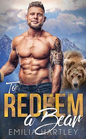 To Redeem A Bear (Lumberjack Bears, #5)