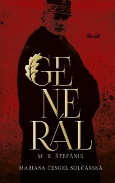 Generál M. R. Štefánik (Hardcover)