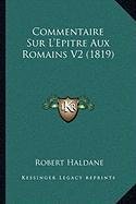 Commentaire Sur L'Epitre Aux Romains V2 (1819)