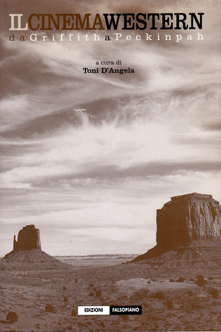 Il cinema western da Griffith a Peckinpah