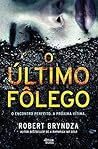 O Último Fôlego by Robert Bryndza