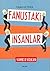 Fanustaki İnsanlar by Vamık D. Volkan