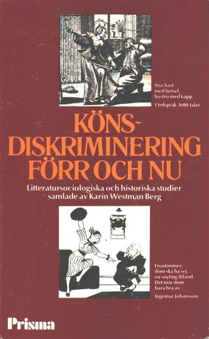 Könsdiskriminering förr och nu: Litteratursociologiska och historiska studier
