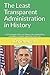 The Least Transparent Administration in History: 1,375 examples of Barack Obama’s lies, lawbreaking, corruption, cronyism, hypocrisy, waste, etc.