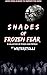 Shades Of Frozen Fear: Fear...