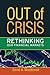 Out of Crisis by David A. Westbrook