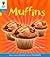 Muffins (Oxford Reading Tree: Level 3: Floppy's Phonics Non-Fiction)