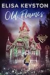 Old Flames by Elisa Keyston
