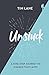 Unstuck: A nine-step journey to change that lasts