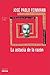 La astucia de la razón by José Pablo Feinmann
