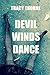 Devil Winds Dance