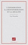 L'information, la désinformation et la réalité