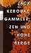 Gammler, Zen und hohe Berge by Jack Kerouac