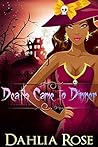 Death Came To Dinner (Aurora Cosme Series #1) Death Came To Dinner