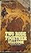 Two Rode Together by Will  Cook