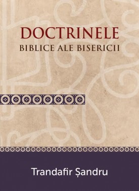 Doctrinele Biblice Ale Bisericii