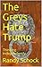 The Greys Hate Trump : Thin...