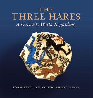The Three Hares: A Curiosity Worth Regarding (Hardcover)