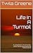 Life In A Turmoil: A compil...